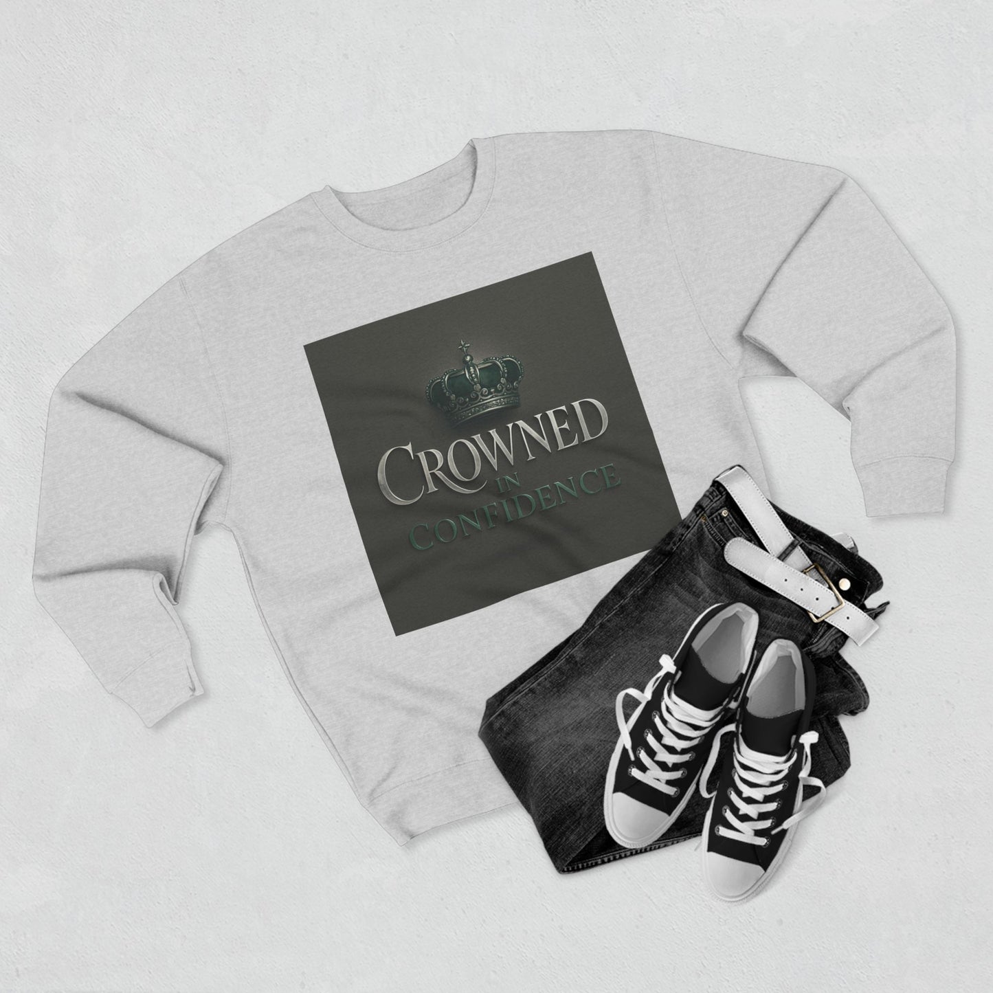 Kings on The Rize Crowned Confidence Sweatshirt - Stylish Gift, Casual Wear, Inspirational Top, Perfect for Year-Round Comfort