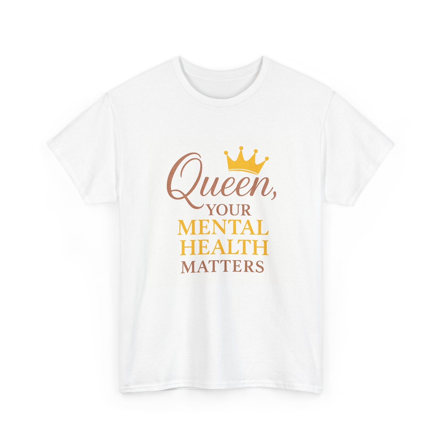 T shirt - 'Queen, Your Mental Health Matters', Unisex Cotton Shirt for Self-Care, Gift for Women, Awareness, [...]